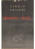 Failoni, Sergio - Hangfogó nélkül