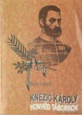 Bodó László - Knezic Károly honvéd tábornok