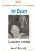 Cocteau, Jean - Vásott kölykök