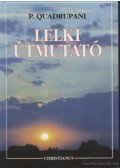 Quadrupani, P. - Lelki útmutató