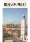 B. Kovács István - Rimaszombat - a "gyükerek" városa