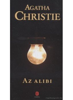 Agatha Christie - Az alibi Agatha Christie - Az alibi, Budapest 2010 antikvár könyv