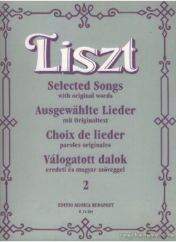 Liszt Ferenc - Válogatott dalok eredeti és magyar szöveggel 2 Liszt Ferenc - Válogatott dalok eredeti és magyar szöveggel 2, Budapest 0 antikvár könyv