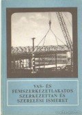 Lacza József dr. - Vas- és fémszerkezetlakatos szerkezettan és szerelési ismeret