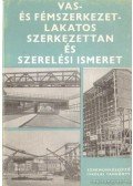 Lacza József dr. - Vas- és fémszerkezet-lakatos szerkezettan és szerelési ismeret III.