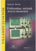 Gyetván Károly - Elektronikus mérések