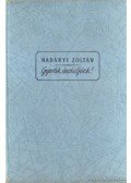 Nadányi Zoltán - Gyertek, énekeljünk!