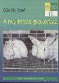 Czibulyás József - A nyúltartás gyakorlata