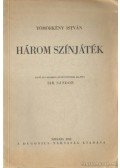 Tömörkény István - Három színjáték