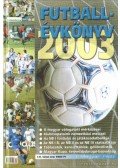 T. Szabó Gábor - Futballévkönyv 2003. I-II.