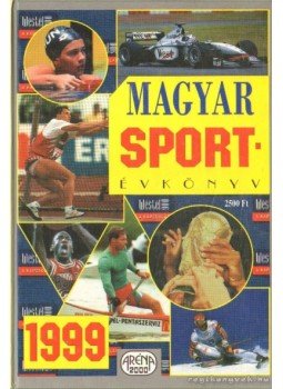 Ládonyi László - Magyar Sportévkönyv 1999. Ládonyi László - Magyar Sportévkönyv 1999., Budapest 1999 antikvár könyv