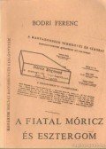 Bodri Ferenc - A fiatal Móricz és Esztergom