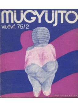 - Műgyűjtő 75/2. szám - Műgyűjtő 75/2. szám, Budapest 1975 antikvár könyv