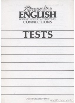 Hartley, Bernard, Viney, Peter - Streamline English - Tests Hartley, Bernard, Viney, Peter - Streamline English - Tests, 1982 antikvár könyv