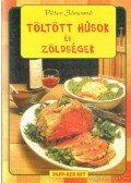 Péter Jánosné - Töltött húsok és zöldségek