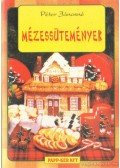 Péter Jánosné - Mézessütemények