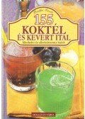 Bártfai László - 155 koktél és kevert ital