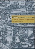 Bolla Ilona - A jogilag egységes jobbágyságról Magyarországon