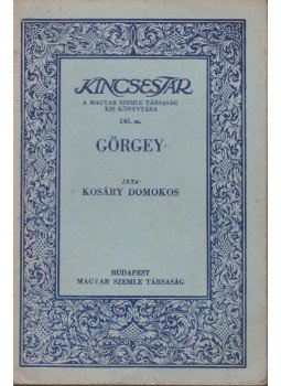 Kosáry Domokos - Görgey Kosáry Domokos - Görgey, Budapest 1939 antikvár könyv