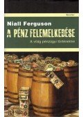 Niall Ferguson - A pénz felemelkedése