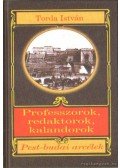 Torda István - Professzorok, redaktorok, kalandorok