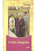 Waugh, Evelyn - Utolsó látogatás