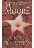 Margaret Moore - A pénz bűvöletében