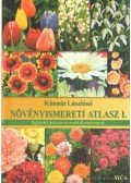 Kánnár Lászlóné - Növényismereti atlasz I.