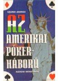Szurdi András - Az amerikai pókerháború három menetben