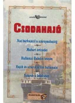 RITTER P. TIBOR, Nemlaha György, STRAUB DEZSŐ - Csodahajó RITTER P. TIBOR, Nemlaha György, STRAUB DEZSŐ - Csodahajó, Budapest 0 antikvár könyv