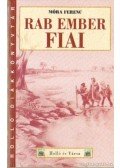 Móra Ferenc - Rab ember fiai