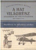 Shackleton, Sir Ernest - Az Antarktisz szivében (Hasonmás kiadás!)