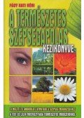 Fásy Kati néni - A természetes szépségápolás kézikönyve