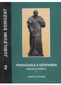 Horváth Kálmán - Prohászka a szívekben - Magyar Fioretti
