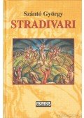 Szántó György - Stradivari