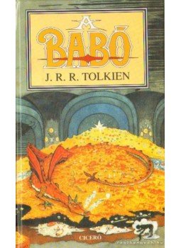 J. R. R. Tolkien - A Babó J. R. R. Tolkien - A Babó, 2004 antikvár könyv
