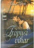 Moretti, Melissa - Trópusi vihar