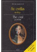 Honoré de Balzac,Edgar Allan Poe - Az ovális arckép / The Oval Portrait - Az ismeretlen remekmű / Le chef-d'oeuvre inconnu