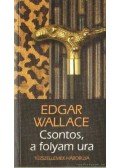Edgar Wallace - Csontos, a folyam ura