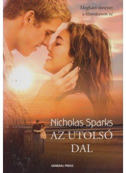 Nicholas Sparks - Az utolsó dal Nicholas Sparks - Az utolsó dal, Budapest 2009 antikvár könyv