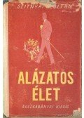 Szitnyai Zoltán - Alázatos élet