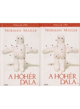 Mailer, Norman - A hóhér dala I-II. Mailer, Norman - A hóhér dala I-II., Budapest 2008 antikvár könyv