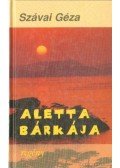 Szávai Géza - Aletta bárkája