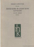 Makkai László,Mezey László - Árpád-kori és Anjou-kori levelek