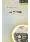 Höllmann, Thomas O. - A Selyemút