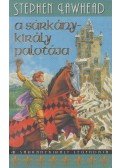 Lawhead, Stephen - A sárkánykirály palotája
