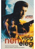 Benson, Raymond - A világ nem elég