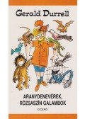 Gerald Durrell - Aranydenevérek, rózsaszín galambok
