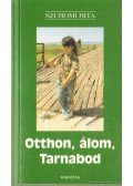 Szuromi Rita - Otthon, álom, Tarnabod