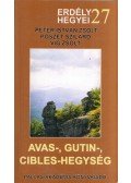 Péter István Zsolt,Poszter Szilárd,Víg Zsolt - Avas-, Gutin-, Cibles-hegység